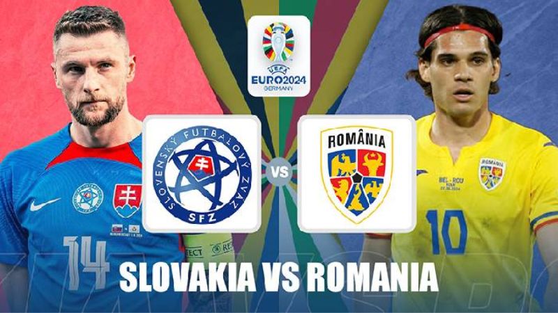 Soi kèo Slovakia vs Romania