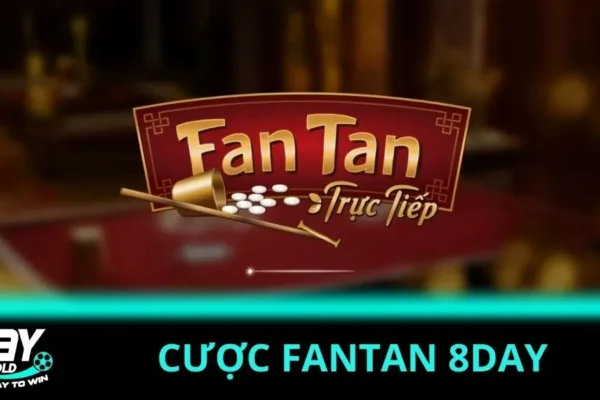 Hướng dẫn chi tiết về cược Fantan tại nhà cái 8Day