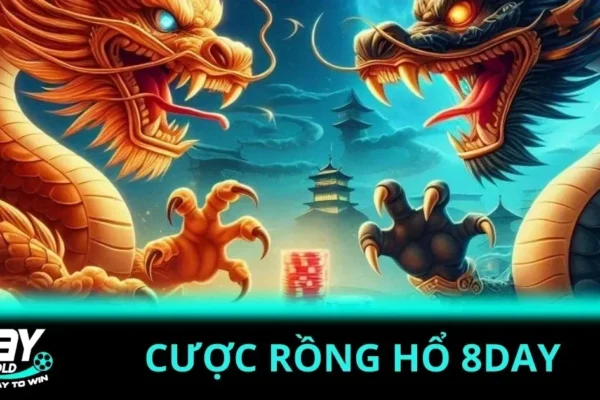 Máu chiến với game cược Rồng Hổ tại nhà cái 8Day