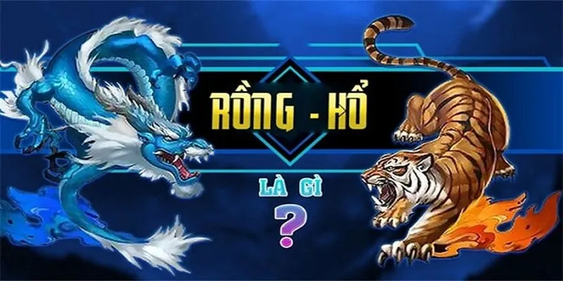 mẹo chơi Rồng Hổ dễ thắng